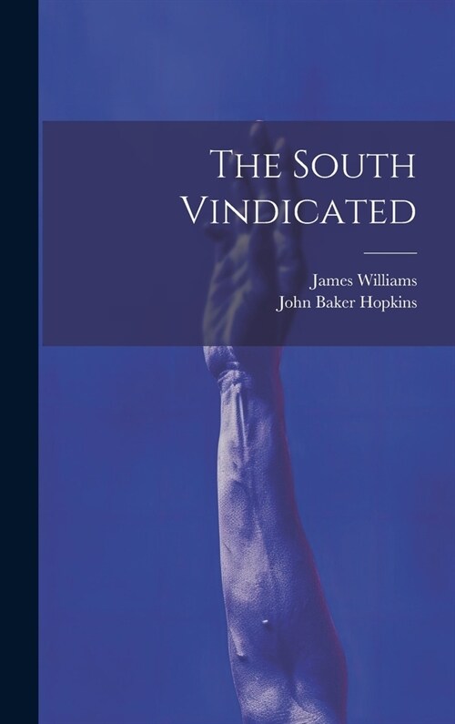 The South Vindicated (Hardcover)