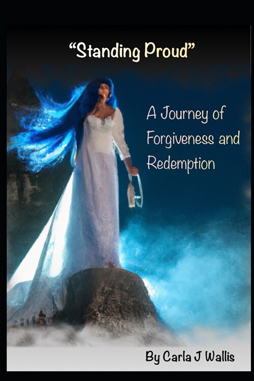 Standing Proud - A Journey of Forgiveness and Redemption (Paperback)
