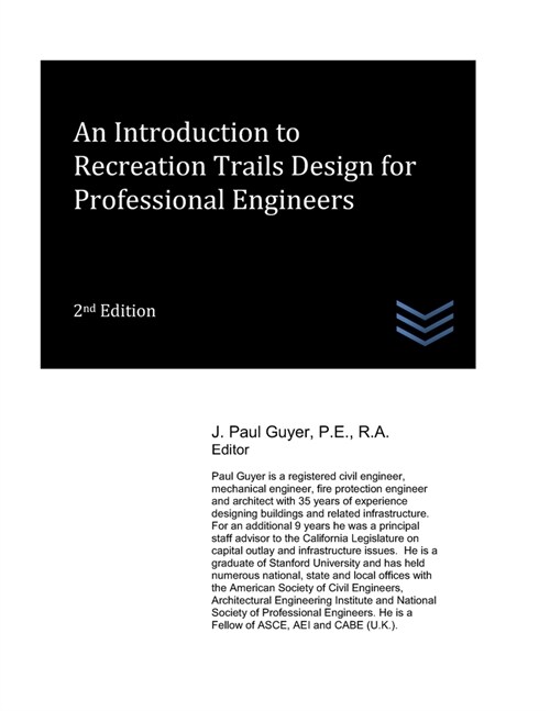 An Introduction to Recreation Trails Design for Professional Engineers (Paperback)