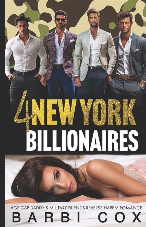 4 New York Billionaires: Age gap Daddys Military Friends Reverse Harem Romance Collection 1 (Paperback)