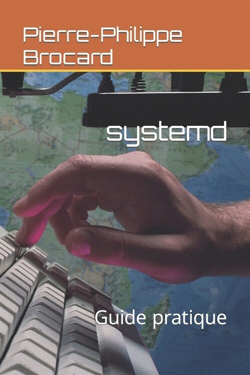 systemd: Guide pratique (Paperback)