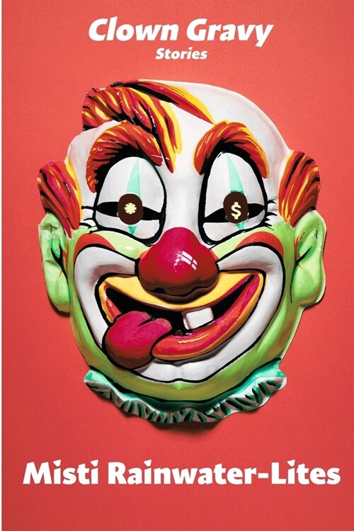 Clown Gravy (Paperback)