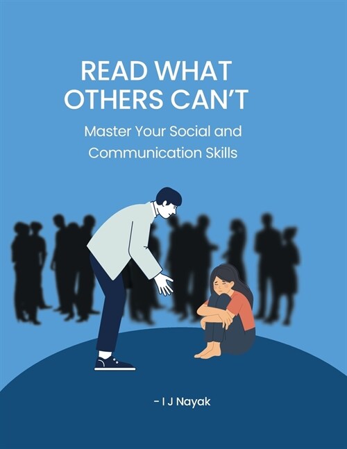 Read What Others Cant: Master Your Social and Communication Skills (Paperback)