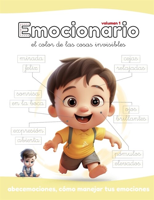 EMOCIONARIO vol.1: El color de las cosas invisibles. abecemociones. C?o manejar tus emociones (Paperback)