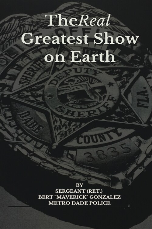 The Real Greatest Show on Earth (Paperback)