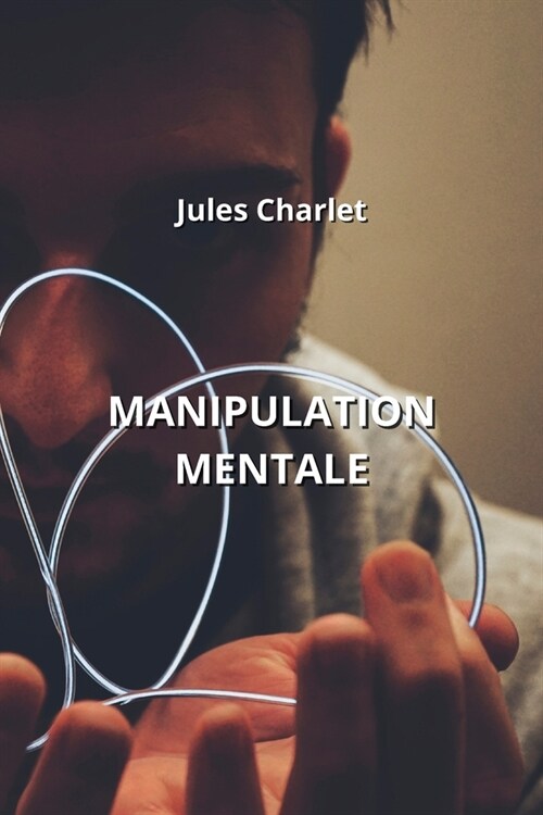 Manipulation Mentale (Paperback)