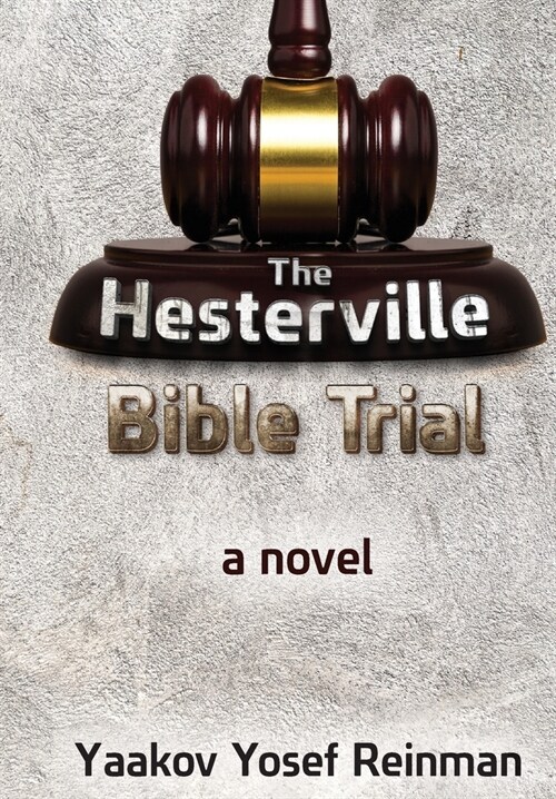 The Hesterville Bible Trial (Hardcover)