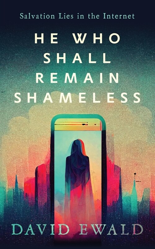 He Who Shall Remain Shameless (Paperback)