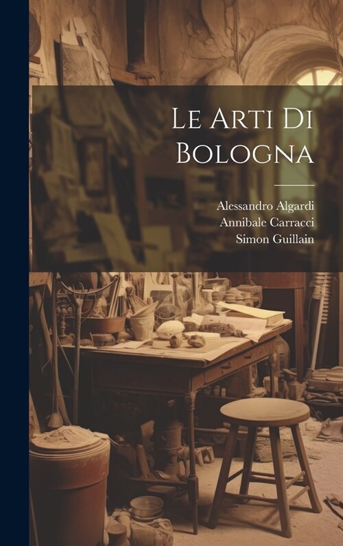 Le arti di Bologna (Hardcover)