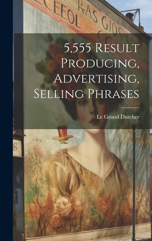 5,555 Result Producing, Advertising, Selling Phrases (Hardcover)
