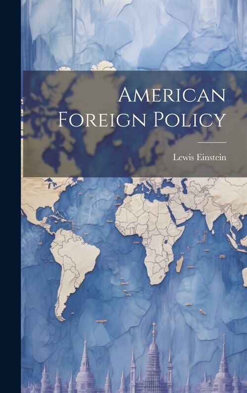 American Foreign Policy (Hardcover)