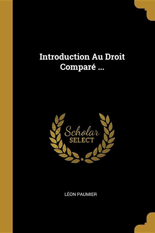 Introduction Au Droit Compar?... (Paperback)