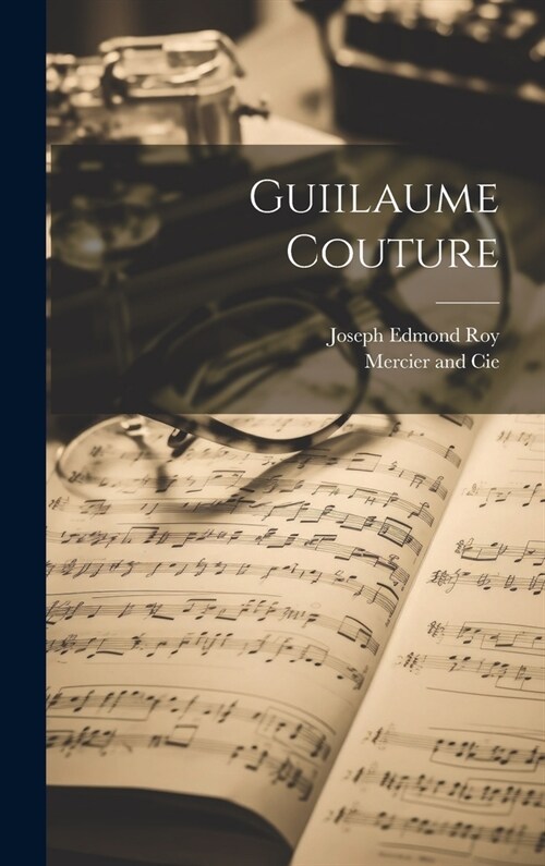 Guiilaume Couture (Hardcover)