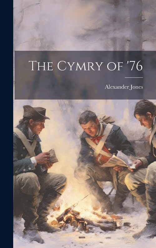 The Cymry of 76 (Hardcover)