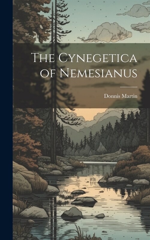 The Cynegetica of Nemesianus (Hardcover)