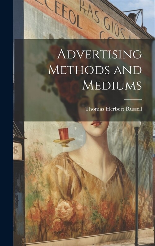 Advertising Methods and Mediums (Hardcover)