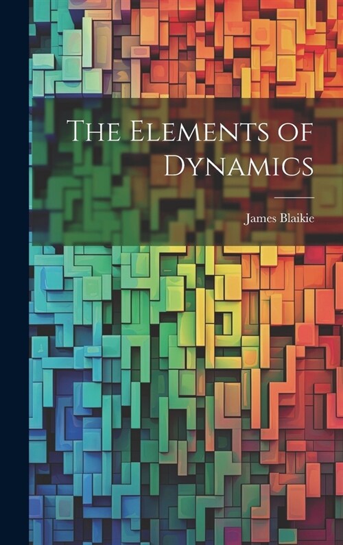 The Elements of Dynamics (Hardcover)