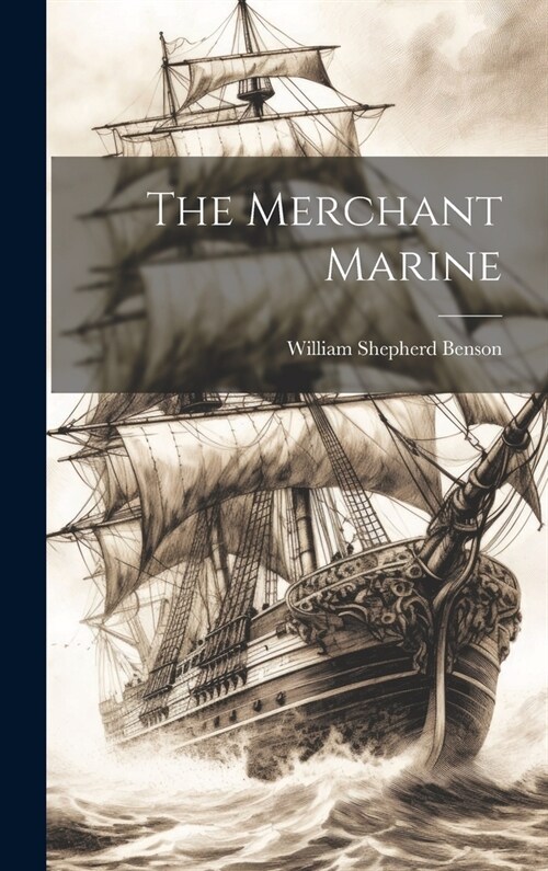 The Merchant Marine (Hardcover)