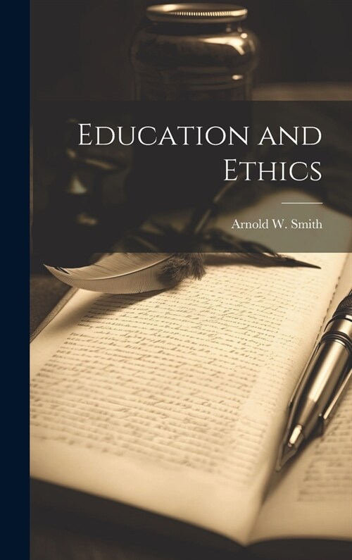 Education and Ethics (Hardcover)