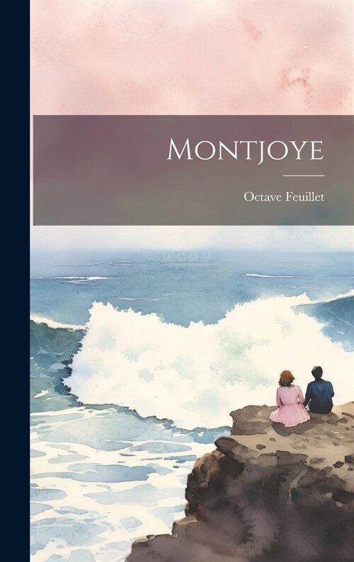 Montjoye (Hardcover)