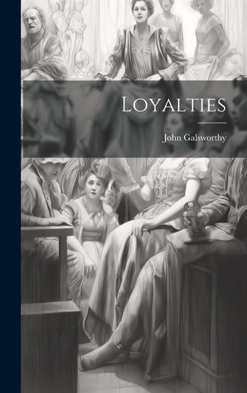 Loyalties (Hardcover)