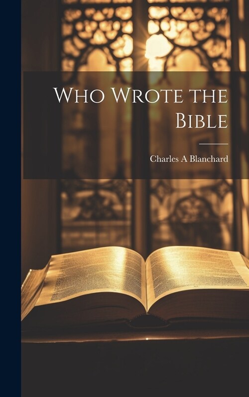 Who Wrote the Bible (Hardcover)