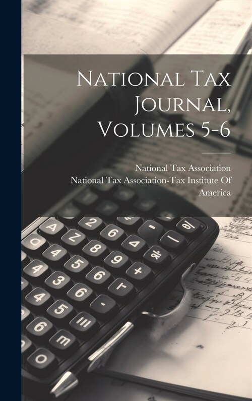 National Tax Journal, Volumes 5-6 (Hardcover)