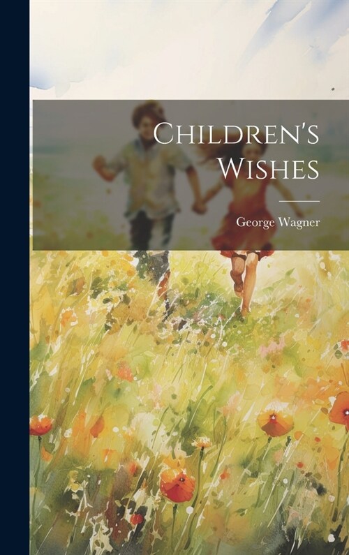 Childrens Wishes (Hardcover)