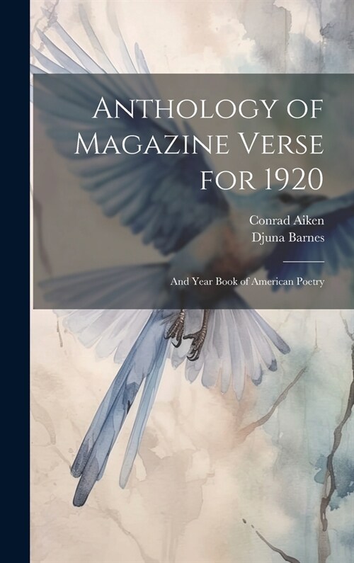 Anthology of Magazine Verse for 1920: And Year Book of American Poetry (Hardcover)