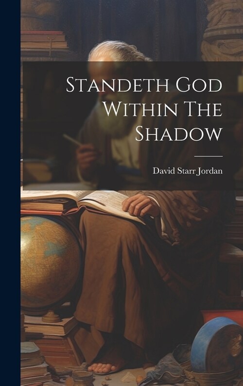 Standeth God Within The Shadow (Hardcover)
