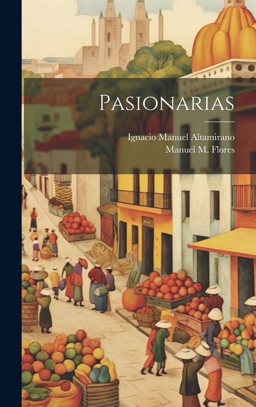 Pasionarias (Hardcover)