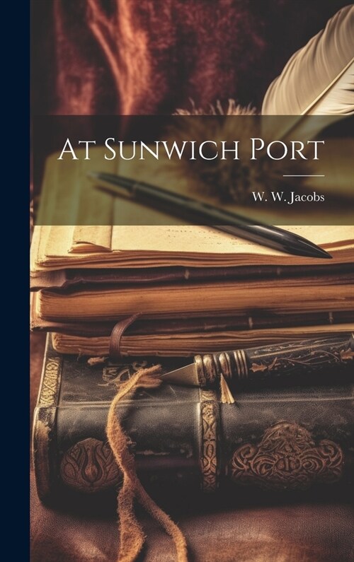 At Sunwich Port (Hardcover)