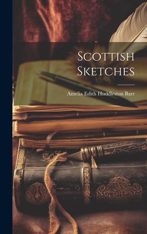 Scottish Sketches (Hardcover)