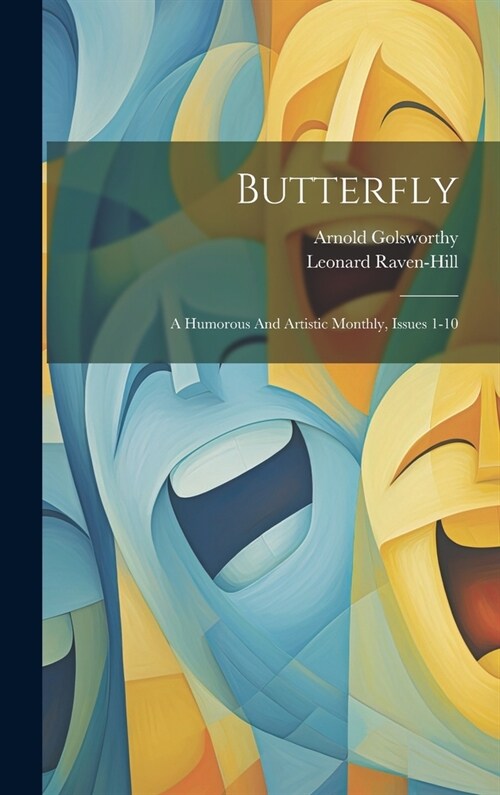 Butterfly: A Humorous And Artistic Monthly, Issues 1-10 (Hardcover)