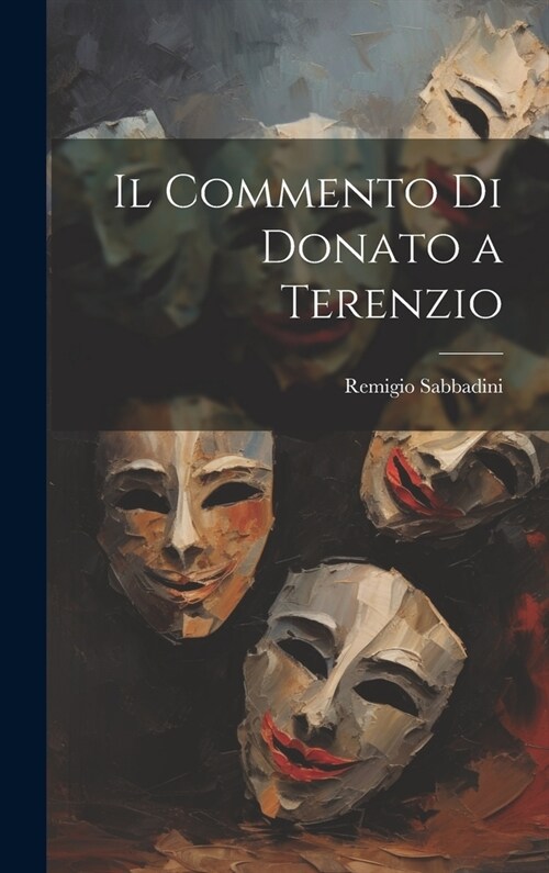 Il Commento Di Donato a Terenzio (Hardcover)