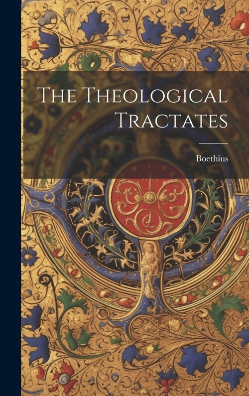 The Theological Tractates (Hardcover)