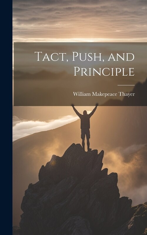 Tact, Push, and Principle (Hardcover)