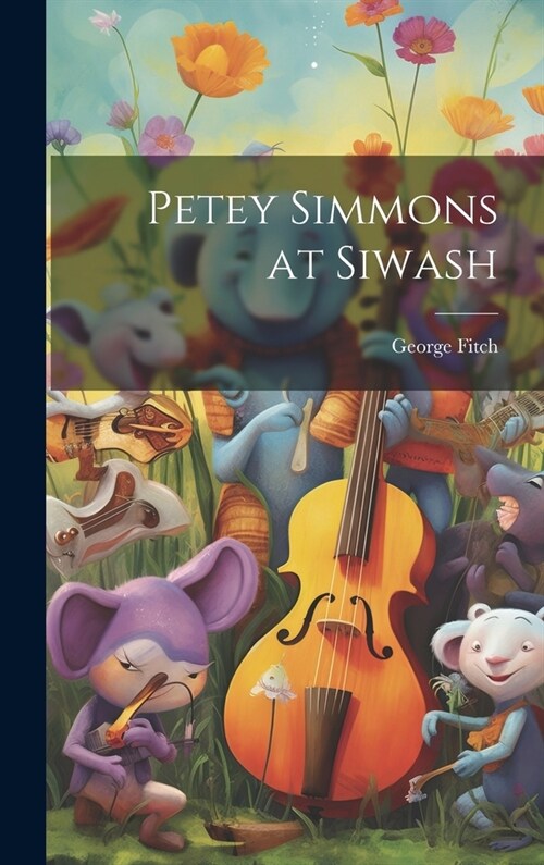 Petey Simmons at Siwash (Hardcover)