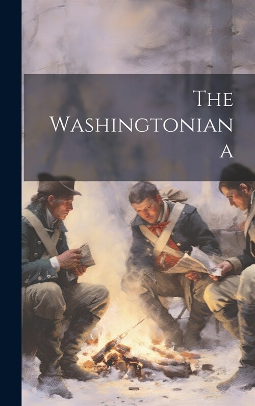The Washingtoniana (Hardcover)
