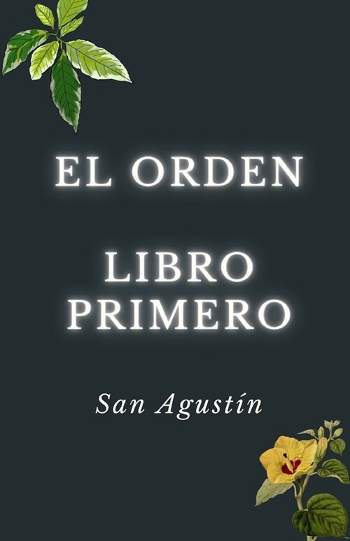 El orden. Libro primero. (Paperback)