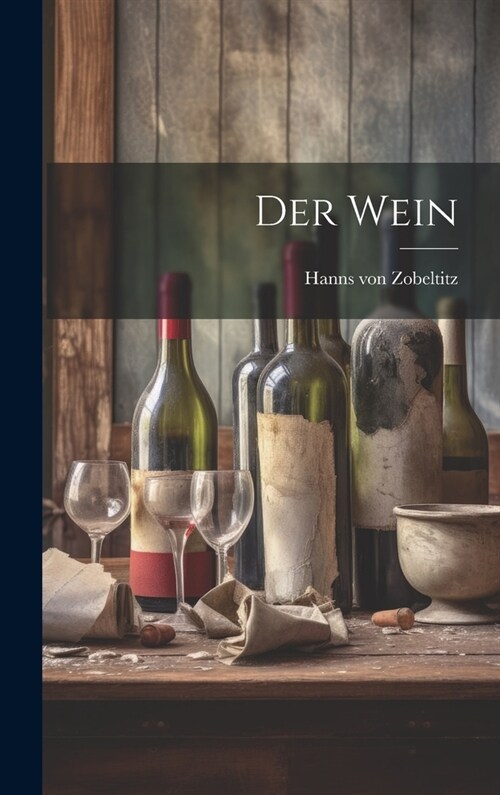 Der Wein (Hardcover)