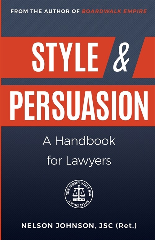 Style & Persuasion - A Handbook for Lawyers (Paperback)