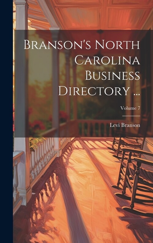 Bransons North Carolina Business Directory ...; Volume 7 (Hardcover)
