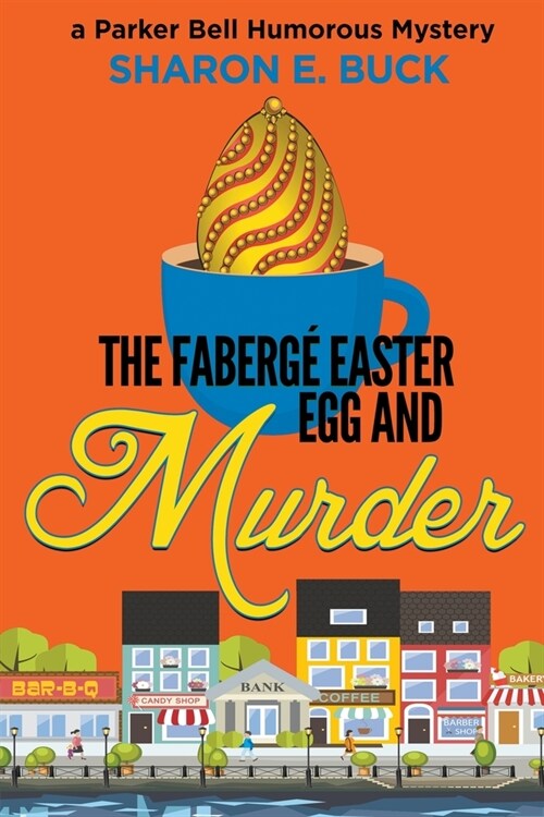 The Faberge Easter Egg and Murder (Paperback)