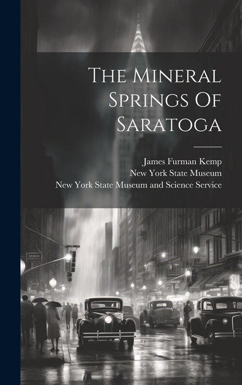 The Mineral Springs Of Saratoga (Hardcover)