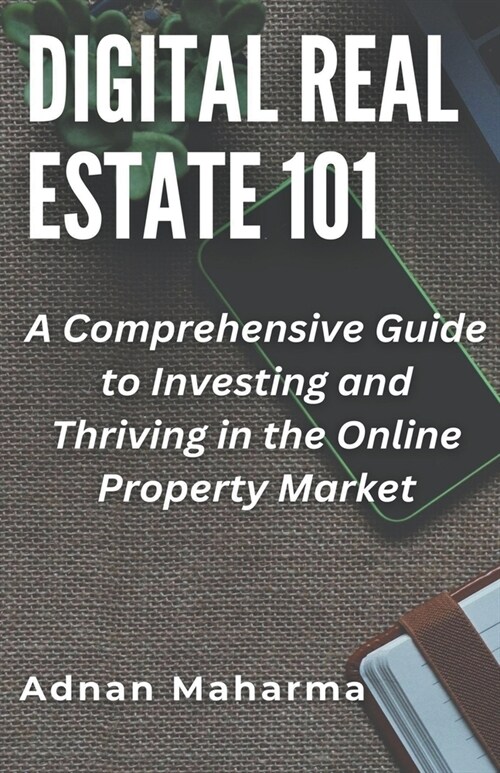 Digital Real Estate 101 (Paperback)