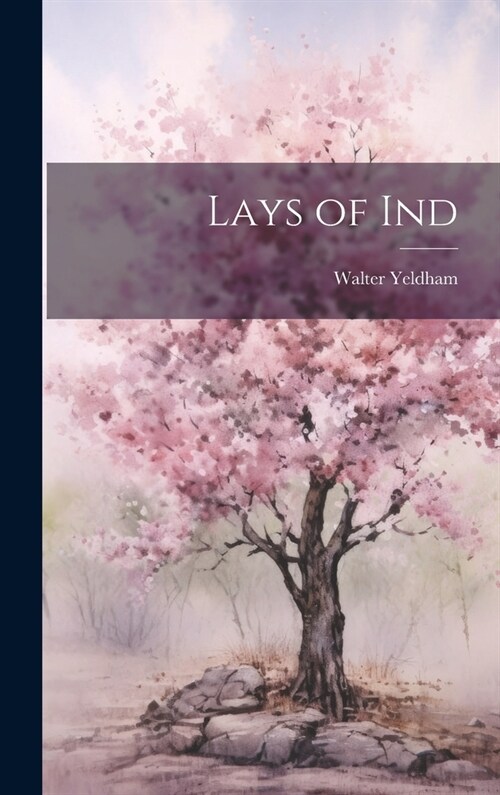 Lays of Ind (Hardcover)