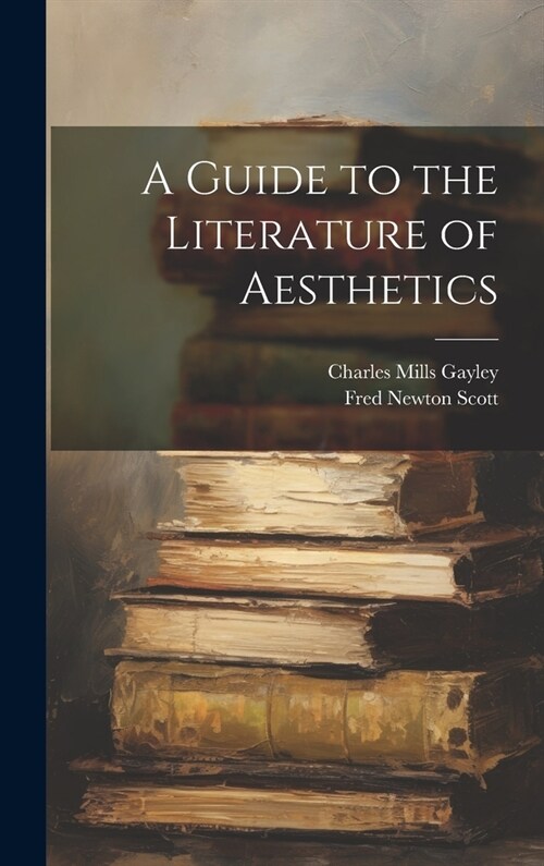 A Guide to the Literature of Aesthetics (Hardcover)