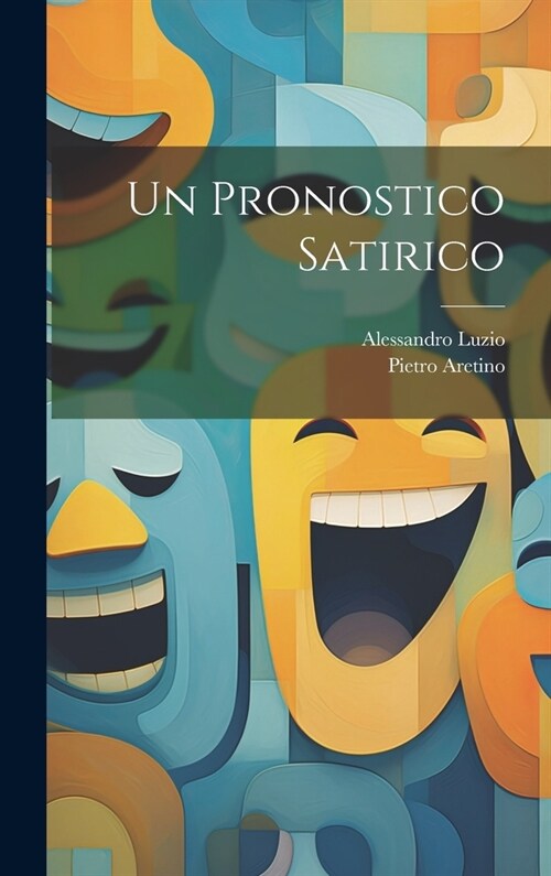 Un Pronostico Satirico (Hardcover)