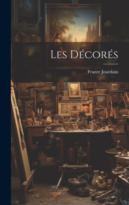 Les D?or? (Hardcover)